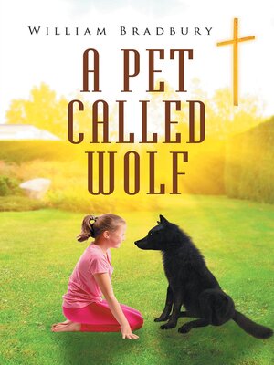 cover image of A Pet Called Wolf